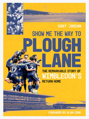cover image of Show Me the Way to Plough Lane